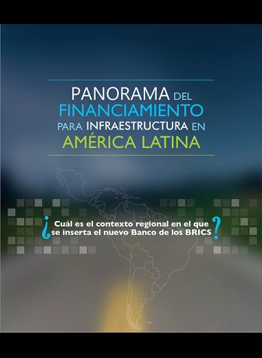 Panorama del Financiamiento para Infraestructura en América Latina