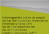 Interrogantes sobre el papel de las instituciones financieras internacionales (IFI) en la implementación de asociaciones público-privadas (APP)