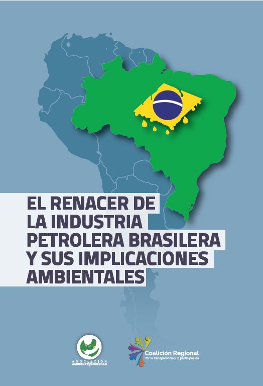 El renacer de la industria petrolera brasilera y sus implicaciones ambientales