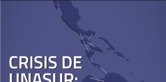 Crisis de UNASUR: reconfigurando la integración sudamericana