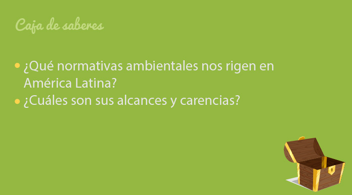 Encuentra aquí algunas de las Políticas y normativas ambientales latinoamericanas, así como sus aciertos y deficiencias