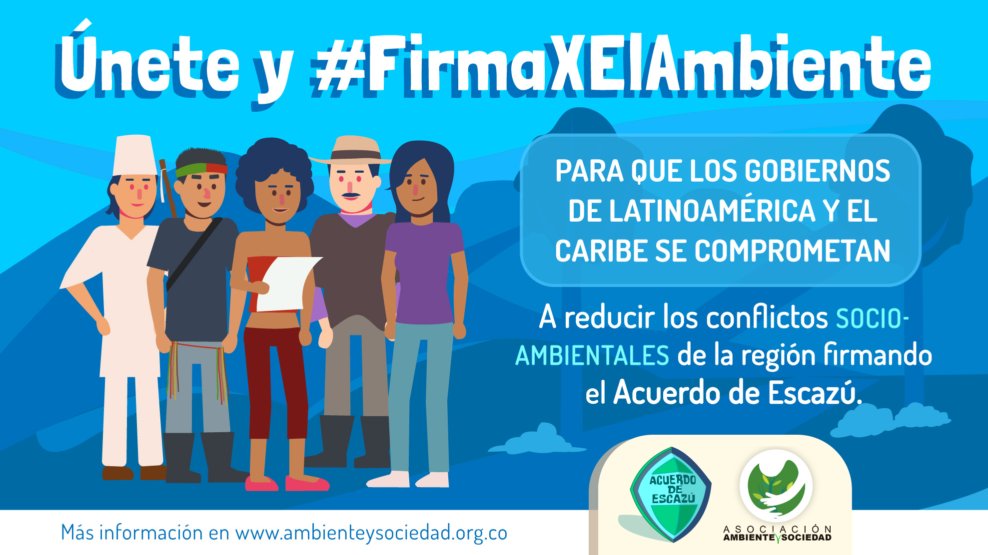 Sí al Acuerdo de Escazú #FirmaXElAmbiente