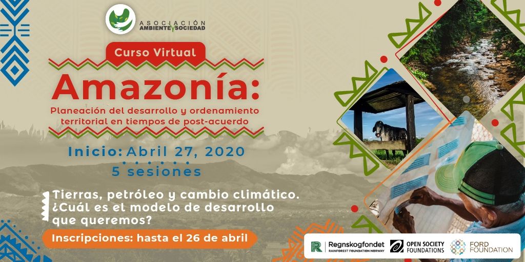 Curso virtual “Amazonía: planeación del desarrollo y ordenamiento territorial en tiempos de post-acuerdo”
