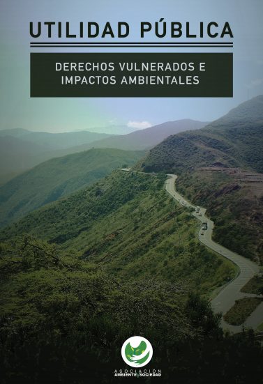 Utilidad pública: derechos vulnerados e impactos ambientales