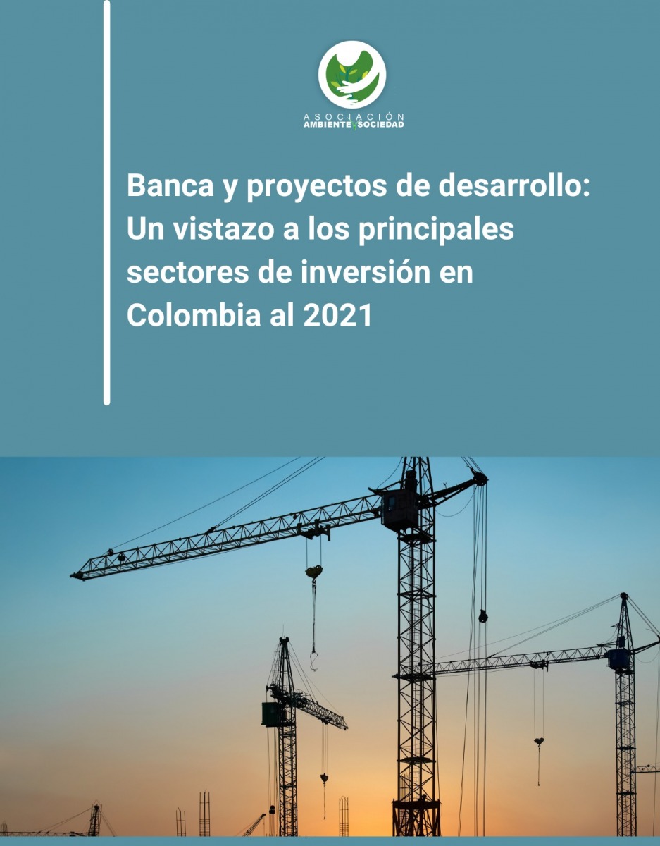 Banca y proyectos de desarrollo: Un vistazo a los principales sectores de inversión en Colombia al 2021