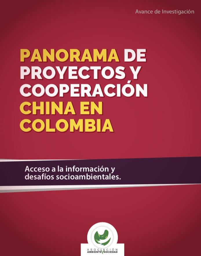Panorama de proyectos y cooperación china en Colombia: Acceso a la información y desafíos socioambientales