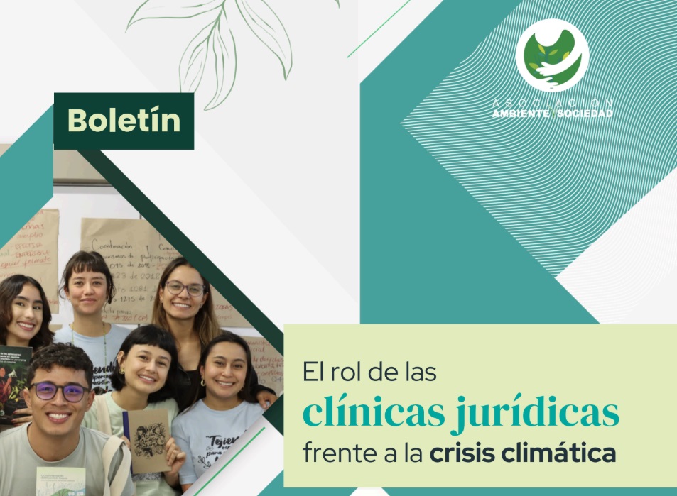 El rol de las clínicas jurídicas frente a la crisis climática